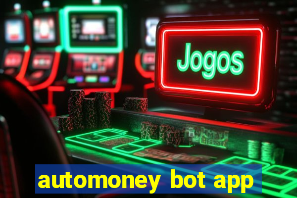 automoney bot app